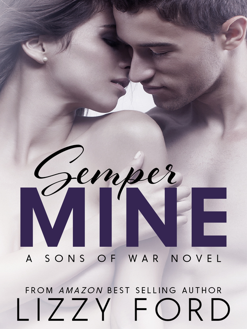 Title details for Semper Mine by Lizzy Ford - Available